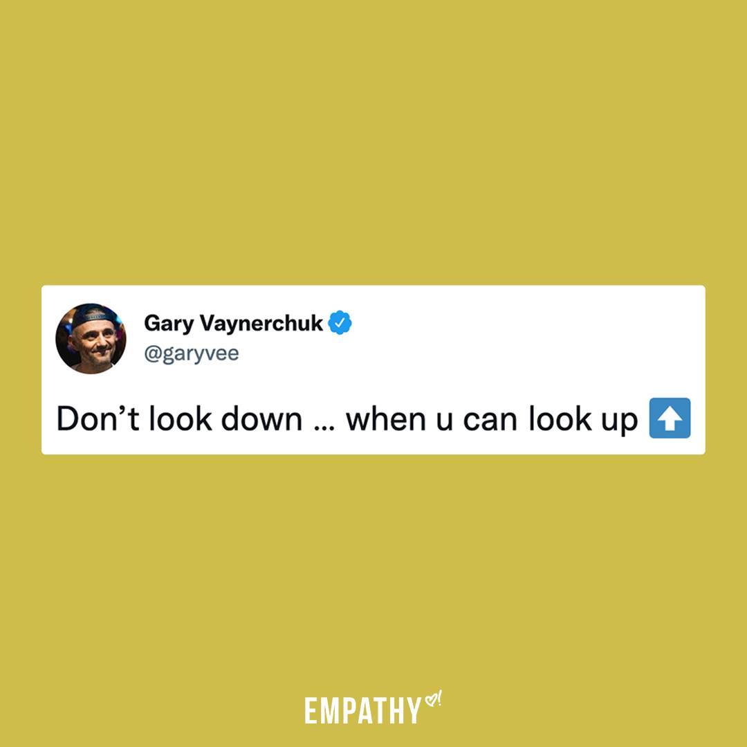 Hold your head high and you’ll see things no one else can see.