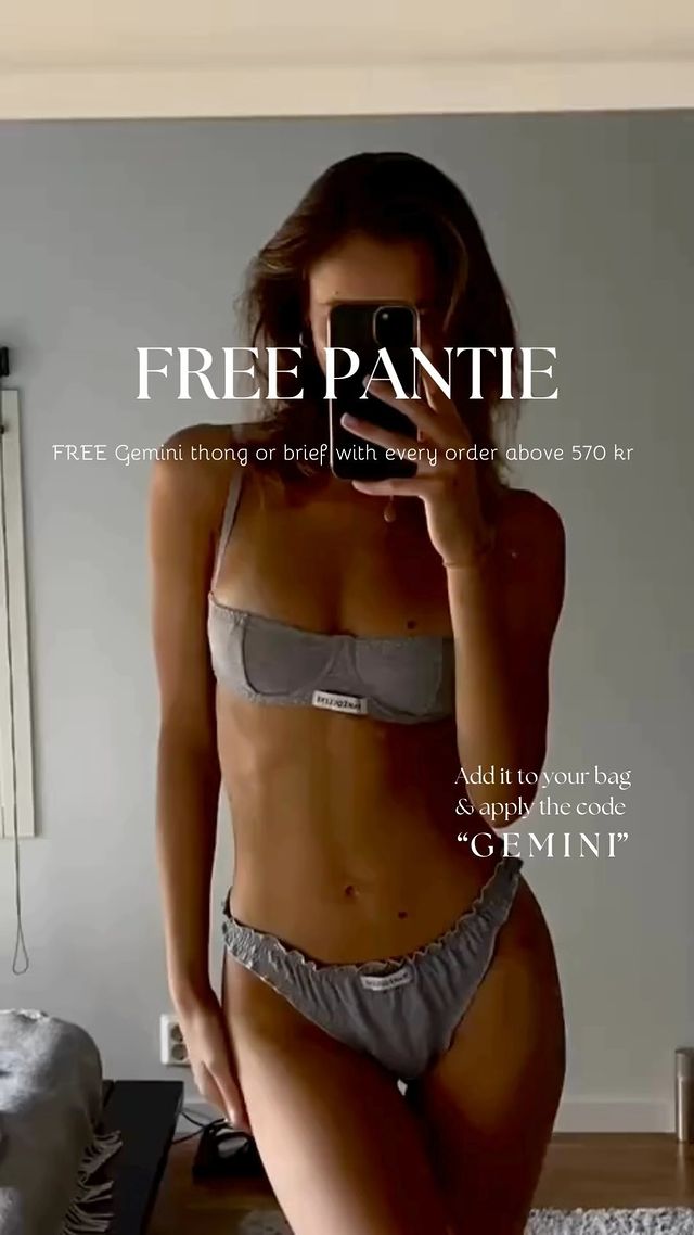 Add a Gemini thong or brief to your order for free ðŸ©¶